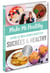 Make me healthy - leurs 52 meilleures recettes sucrées & healthy