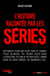 L'histoire racontée par les séries