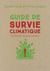 Guide de survie climatique à l'attention des gens normaux