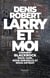 Larry et moi - comment BlackRock nous aime, nous surveille et nous détruit