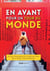 En avant pour un tour du monde : guide pratique et complet
