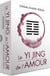 Le yi jing de l'amour