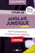 Cours d'anglais juridique : grammaire et introduction au droit du "common law" (édition 2023)