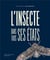 L'insecte dans tous ses etats