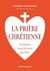 La prière chrétienne : Se blottir dans les bras du Père