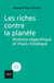 Les Riches contre la planète : Violence oligarchique et chaos climatique