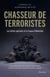 Chasseur de terroristes : au coeur des unités spéciales