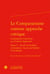 Le Comparatisme comme approche critique / Comparative Literature as a Critical Approach Tome 5 - local et mondial : circulations / Local and Global: Circulations