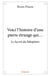 Voici l'histoire d'une pierre étrange qui... : Le Secret du lithophore