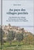 Au pays des villages perchés : Une histoire des villages de Provence au Moyen Âge du pays de Fayence à La Napoule