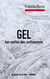 Gel : aux confins des confinements