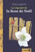 La légende de la rose de noël