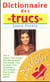 Dictionnaire des trucs