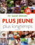 Plus jeune, plus longtemps