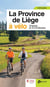 La province de Liège à vélo - 20 balades de 13 à 40 km