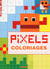 Pixels coloriages