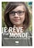 Je rêve d'un monde... plaidoyer d'un adolescent pour la biodiversité