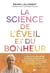 La science de l'éveil et du bonheur