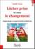 Lâcher prise et oser le changement - sophrologie et improvisation théâtrale