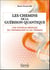 Les chemins de la guérison quantique - une nouvelle médecine de l'information et de l'énergie