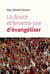 La douce joie d'évangeliser