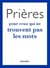 Prières pour ceux qui ne trouvent pas les mots