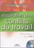 Régulation des conflits du travail : Cas pratiques pour DRH