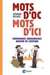 Mots d'Oc, mots d'ici - chroniques savoureuses autour de l'occitan
