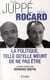 La politique, telle qu'elle meurt de ne pas être