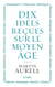 Dix idées reçues sur le Moyen Age