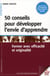 50 conseils pour développer l'envie d'apprendre