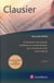 Clausier - dictionnaire des clauses ordinaires et extraordinaires des contrats de droit privé interne (3e édition)