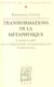Transformations de la métaphysique. : Commentaire sur la philosophie transcendantale de Schelling