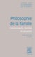 Philosophie de la famille - communauté, normes et pouvoirs