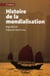 Histoire de la mondialisation (3e édition)