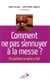 Comment ne pas s'ennuyer à la messe ? en sachant ce qu'on y fait