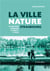 Strasbourg, la ville nature