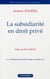 La subsidiarité en droit privé