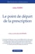 Le point de départ de la prescription