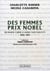 Des femmes prix nobel - de marie curie à aung san suu kyi, 1903-1991