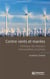 Contre vents et marées - politiques des énergies renouvelables en Europe