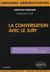 Conversation avec le jury