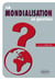 La mondialisation en questions