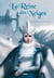 La reine des neiges