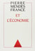 Pierre Mendès France et l'économie