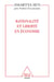 Rationalité et liberté en économie