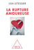 La rupture amoureuse