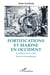 La pierre et le vent : Fortifications et marine en Occident