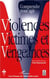 Comprendre pour agir - violences, victimes et vengeances
