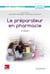 Le préparateur en pharmacie (2e édition)